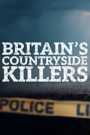 Britain's Countryside Killers