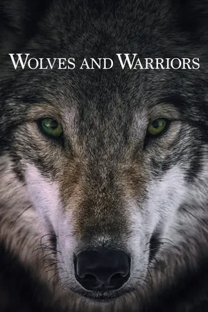 Wolves and Warriors