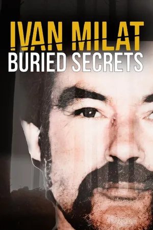 Ivan Milat: Buried Secrets