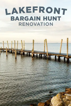 Lakefront Bargain Hunt Renovation
