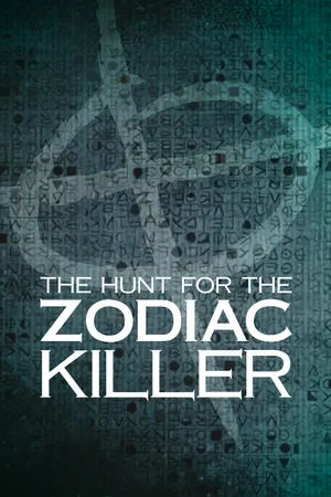 The Hunt for the Zodiac Killer