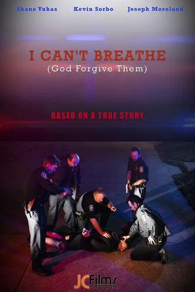 I Can't Breathe (God Forgive Them)