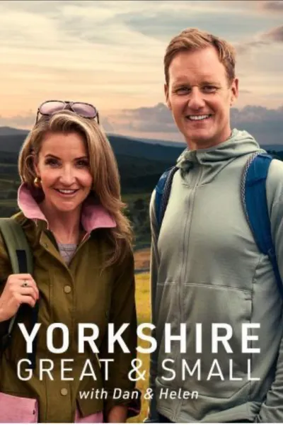 Yorkshire Great and Small with Dan and Helen