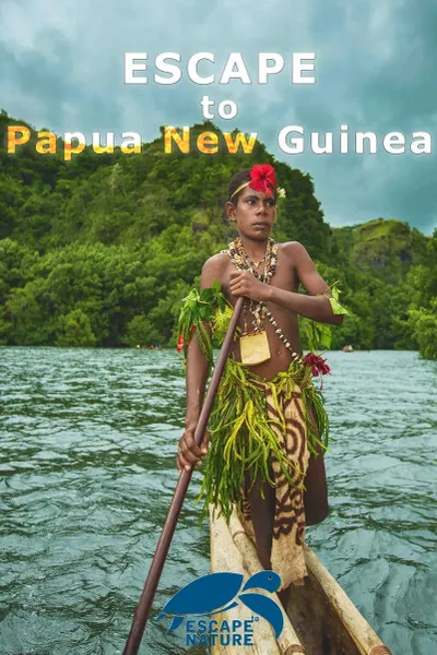 Escape to Papua New Guinea