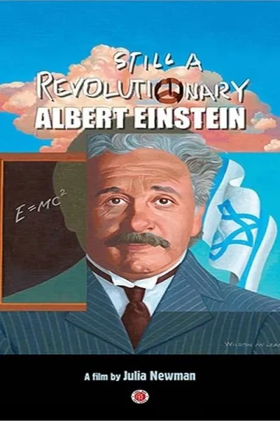 Still a Revolutionary: Albert Einstein