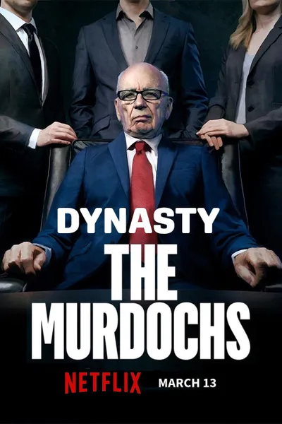 Dynasty: The Murdochs