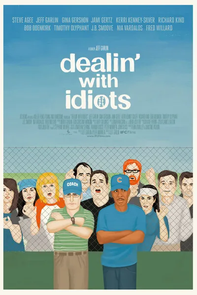 Dealin' with Idiots