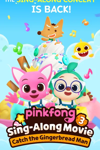 Pinkfong Sing-Along Movie 3: Catch the Gingerbread Man
