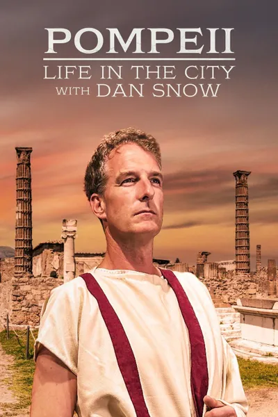 Pompeii: Life in the City with Dan Snow