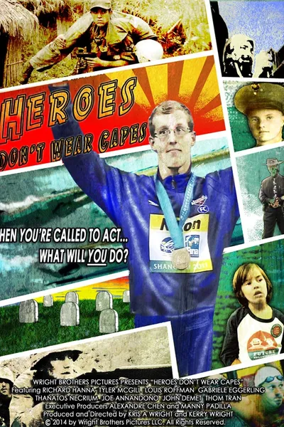 Heroes Don't Wear Capes