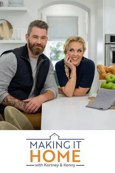 Making It Home With Kortney & Kenny