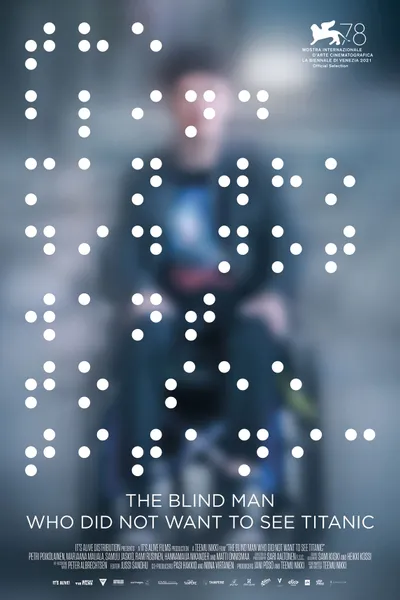 The Blind Man Who Did Not Want to See Titanic